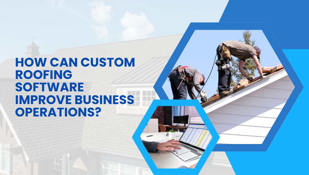 Custom Roofing Software